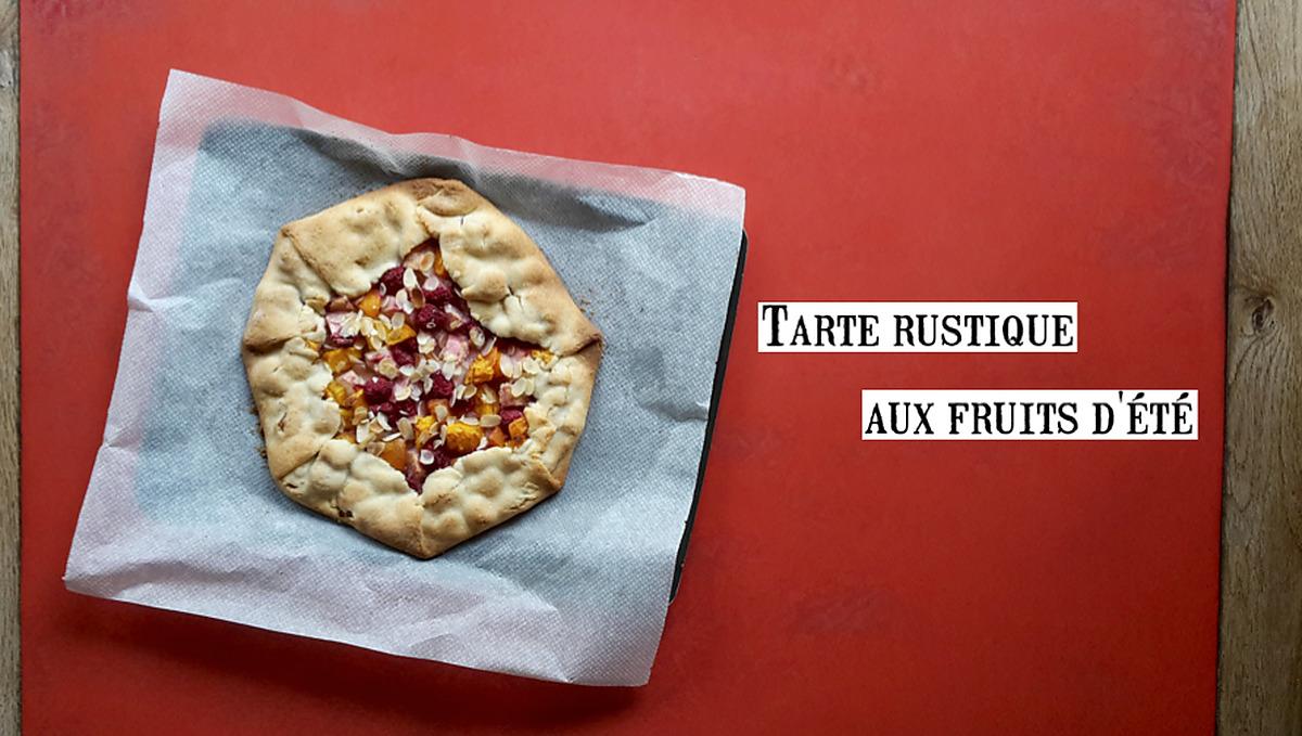 recette Tarte rustique aux fruits d'été