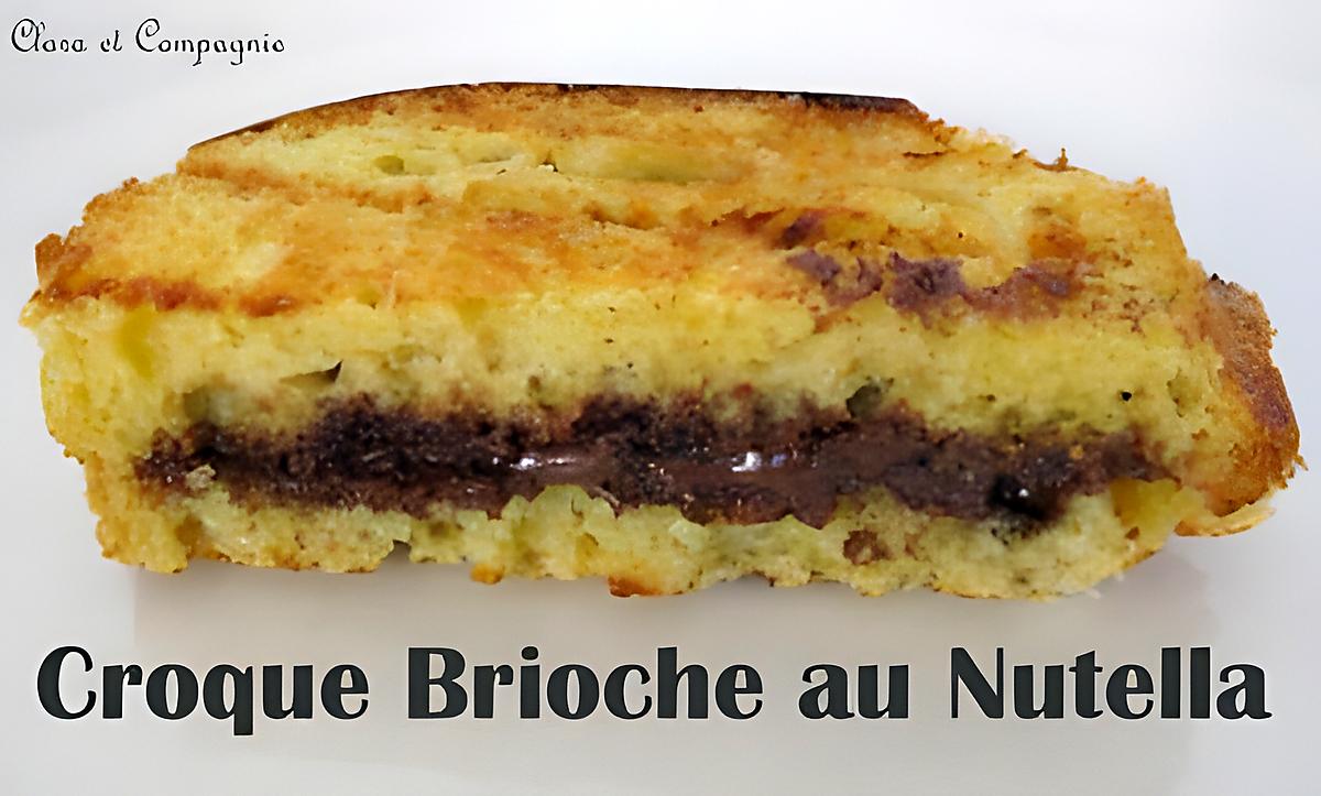 recette Croque Brioche au Nutella