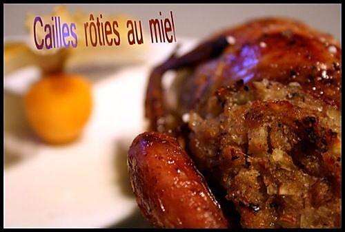 recette **  Cailles rôties (four)  au miel et farcies aux cèpes et aux marrons **