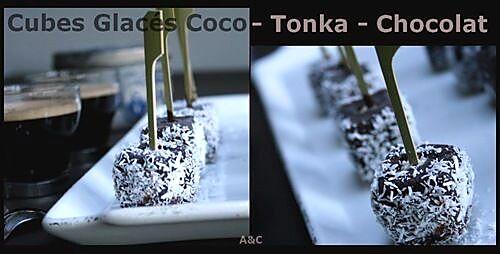 recette ** Cubes Glacés givrés à la noix de coco, fève Tonka sertis de chocolat (sans sorbetière) : Café gourmand ou mini gourmandises**