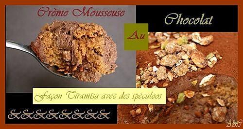 recette ** Verrine de crème (légère)-ment mousseuse au chocolat ( tofu soyeux ) façon tiramisù aux spéculoos **