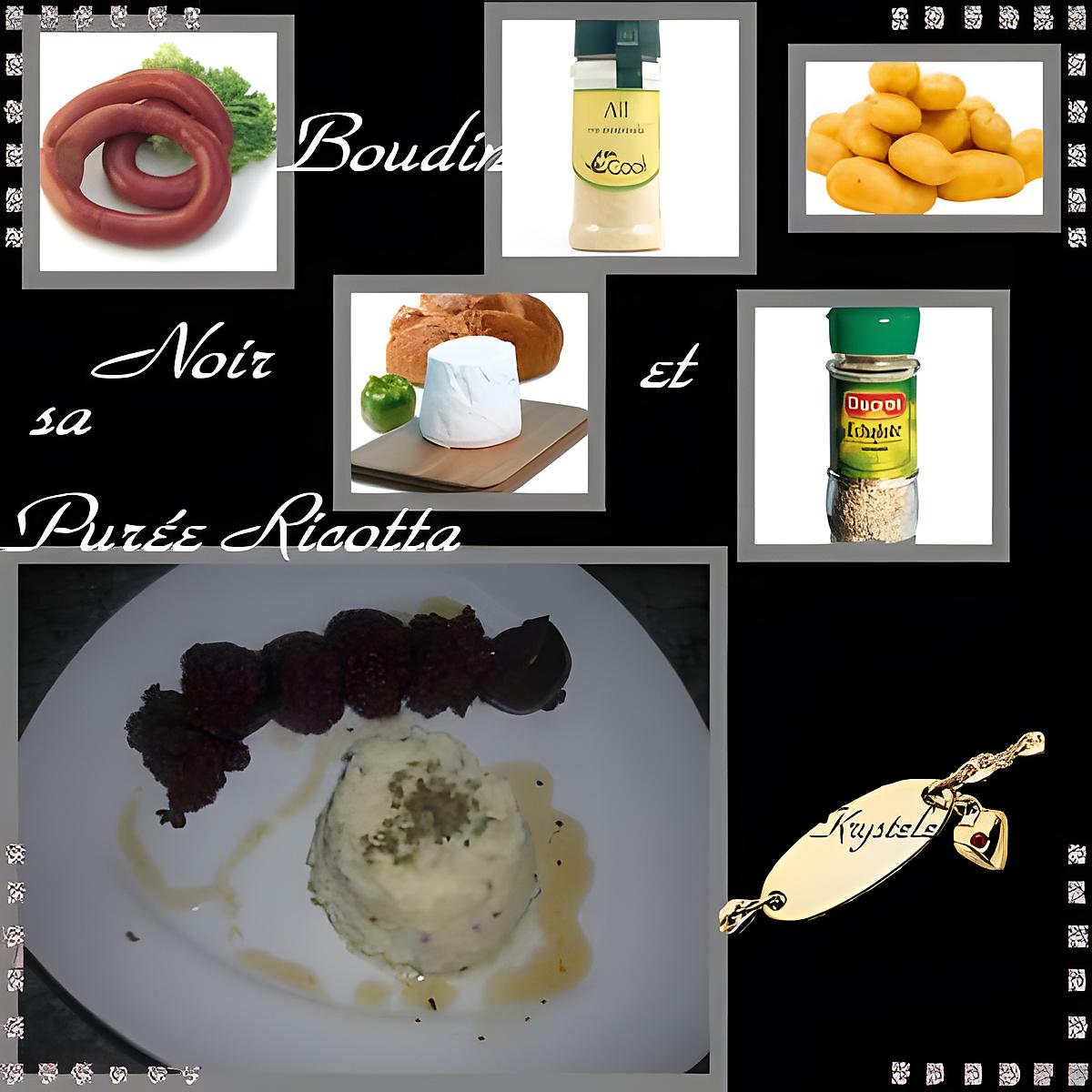 recette Boudin noir & sa purée ricotta épicée