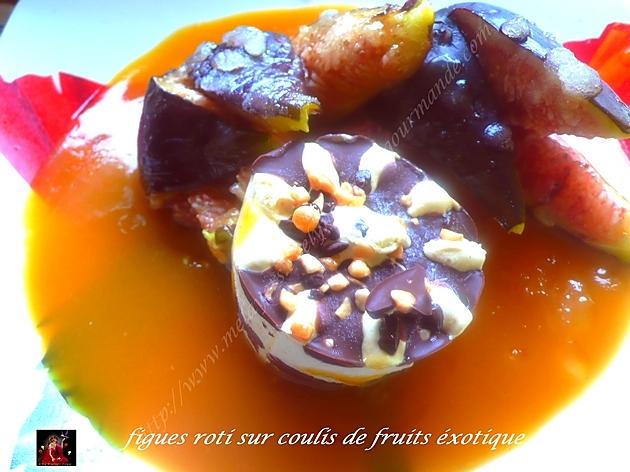 recette figues roti sur coulis de fruits exotique