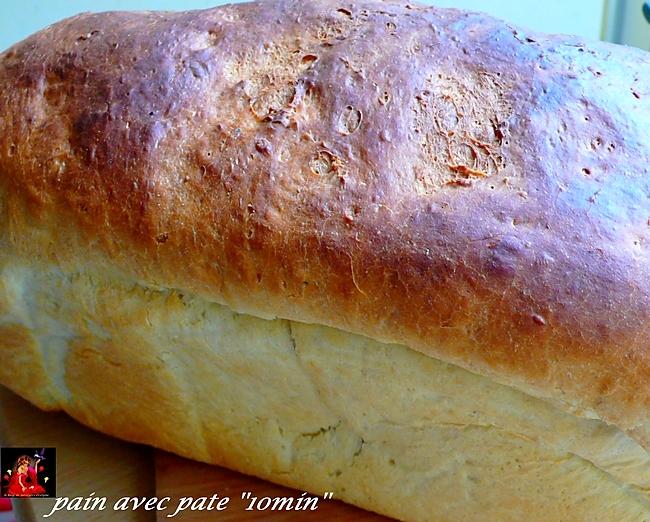 recette pain "10 MNS"