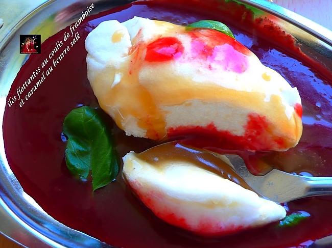 recette iles flottantes au coulis de framboise et caramel au beurre salé