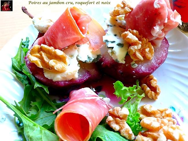 recette Poires au jambon cru, roquefort et noix