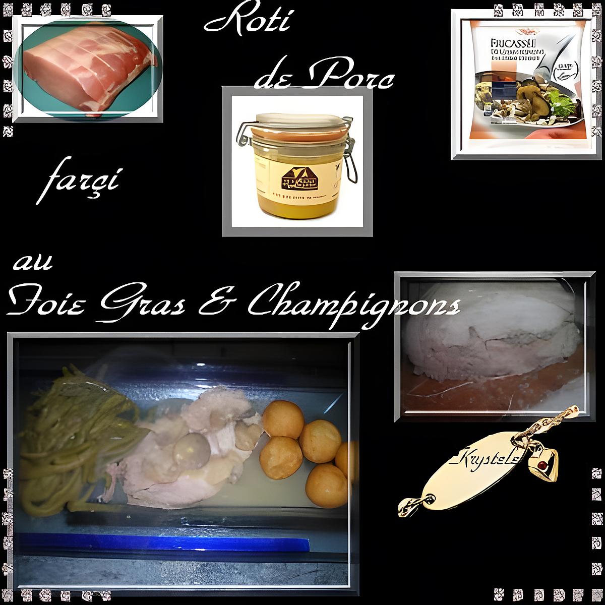 recette roti farçi au foie gras