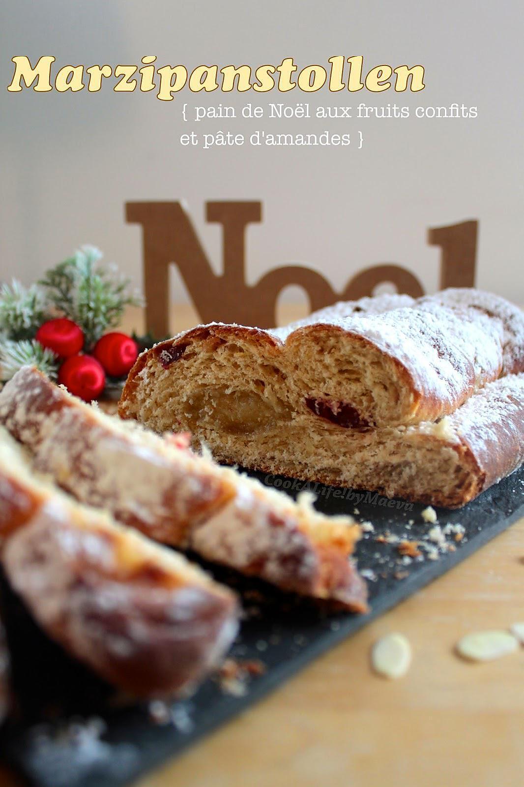 recette Marzipanstollen { pain de Noël aux fruits confits et pâte d'amandes }