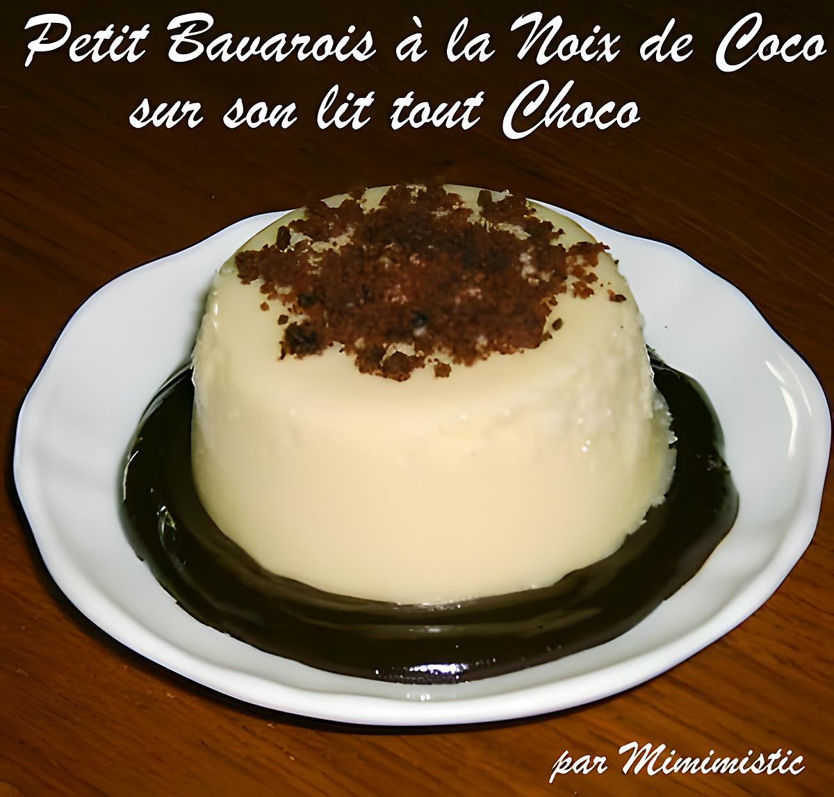 recette Petit Bavarois à la Noix de Coco sur son lit tout Choco : super facile !