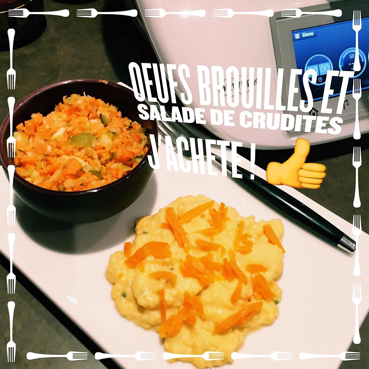 recette OEUFS BROUILLÉS ET SALADE DE CRUDITÉS