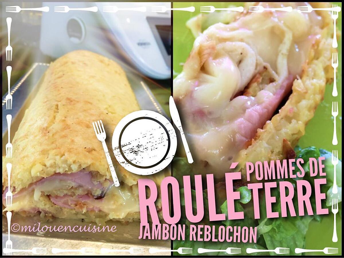 recette Roulé pommes de terres jambon fromage