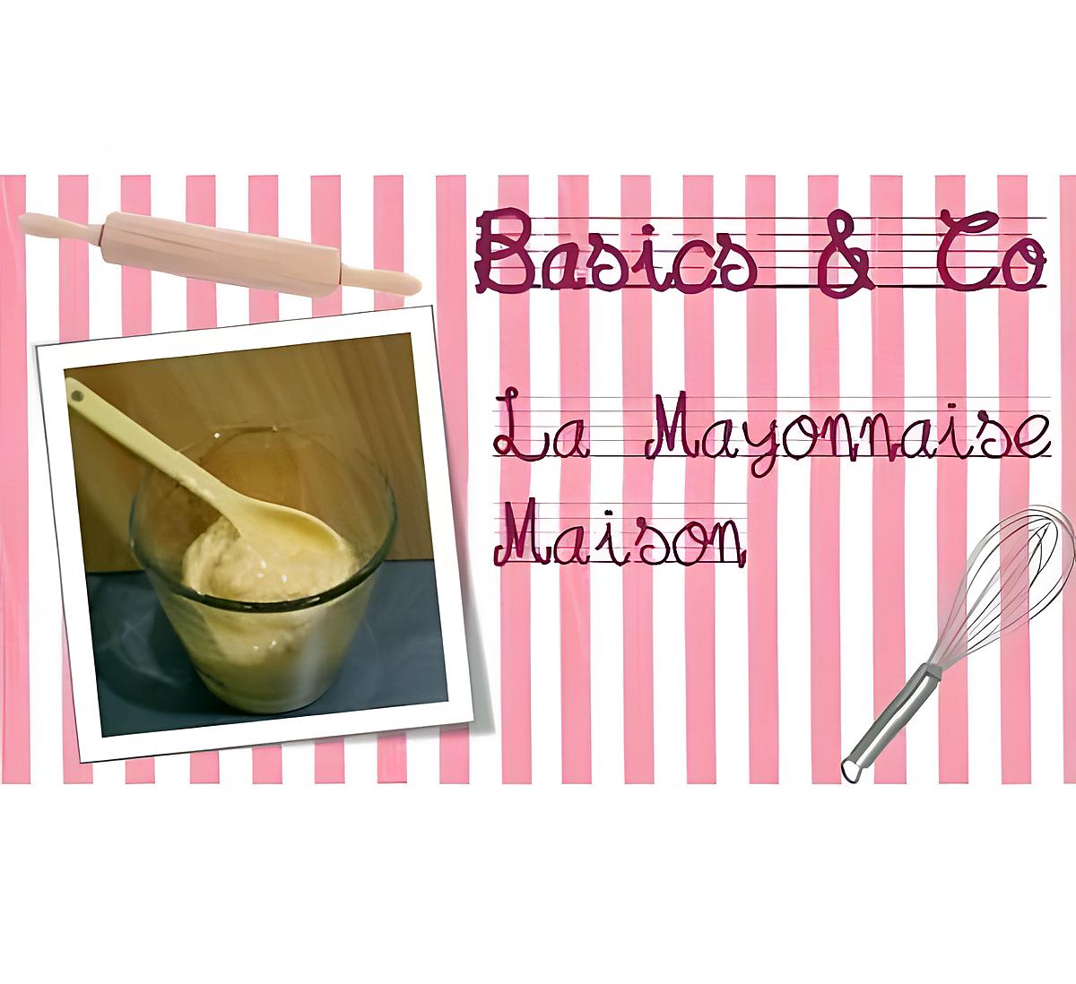 recette Mayonnaise Maison