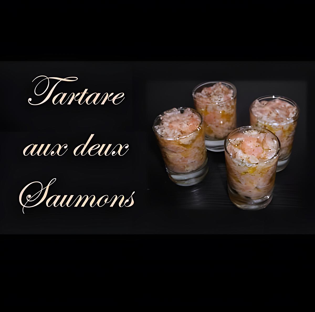 recette Tartare de Deux Saumons