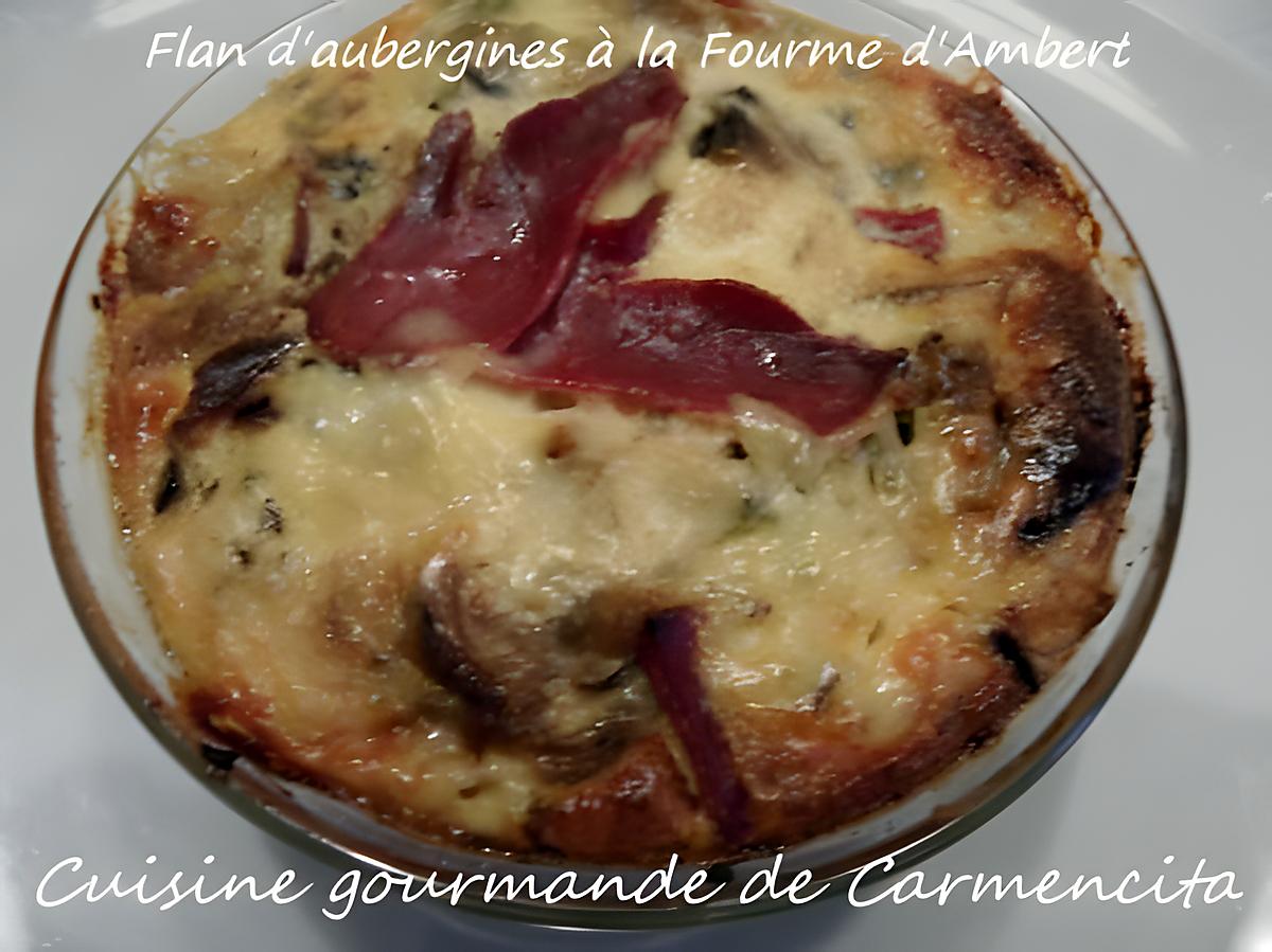 recette Flan d'aubergines à la Fourme d'Ambert et magret de canard séché