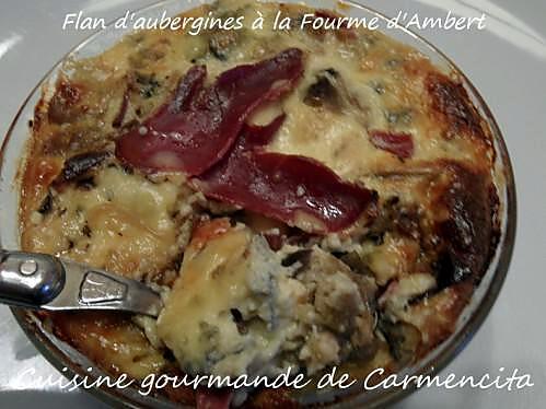 recette Flan d'aubergines à la Fourme d'Ambert et magret de canard séché