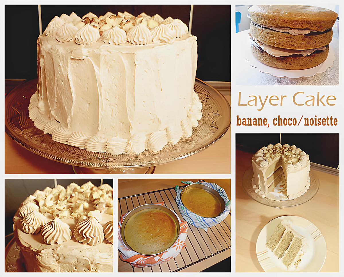 recette Layer Cake banane, choco/noisette