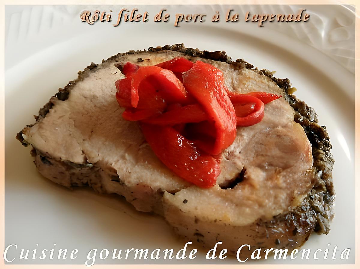 recette Rôti de filet de porc à la tapenade