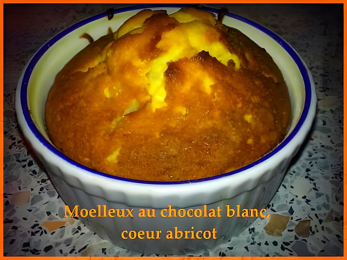 recette Moelleux au chocolat blanc, coeur abricot