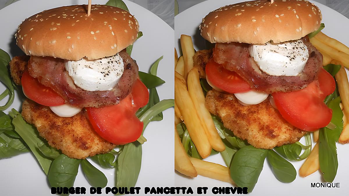 recette BURGER DE POULET PANCETTA ET CHEVRE