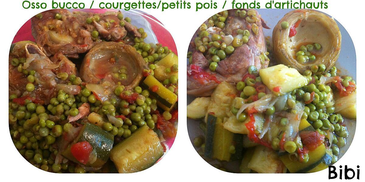 recette OSSO BUCCO / fonds d'artichauts / petits pois / courgettes au COOKEO