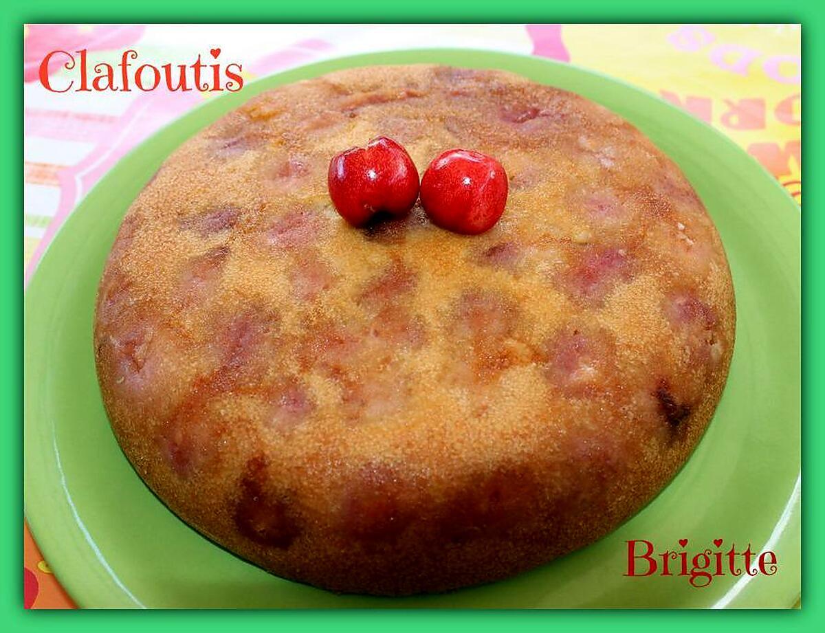 recette CLAFOUTIS AUX  CERISES à ma façon AU COOKEO