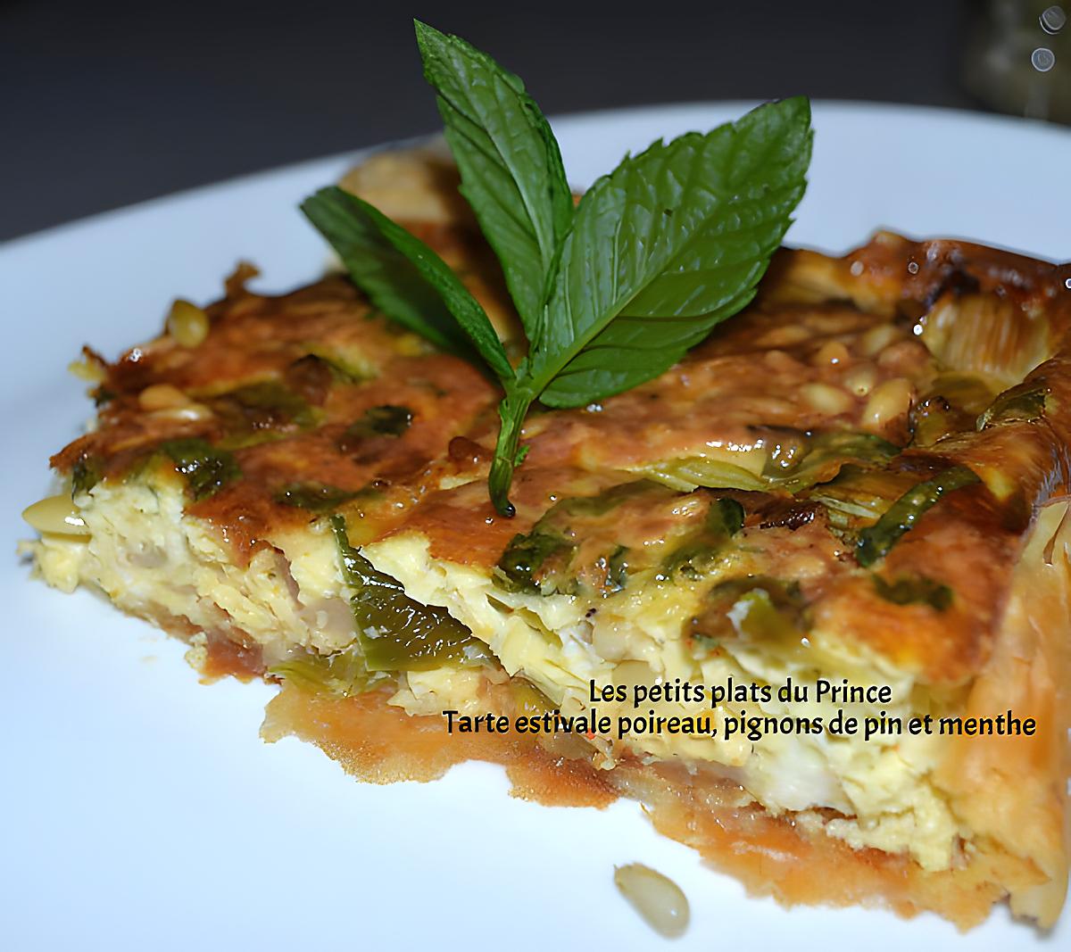 recette TARTE ESTIVALE POIREAU PIGNONS DE PIN ET MENTHE FRAICHE