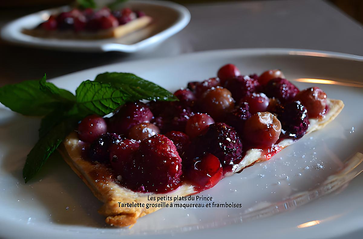 recette TARTELETTES AUX GROSEILLES MAQUEREAU ET FRAMBOISES