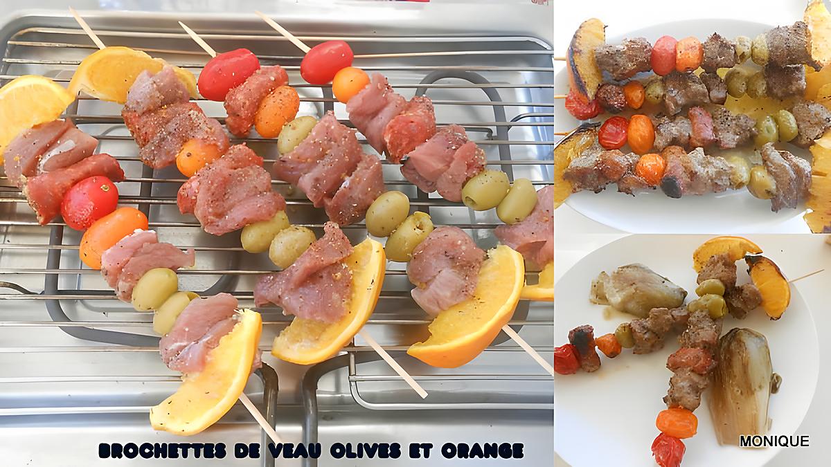 recette BROCHETTES DE VEAU OLIVES ET ORANGE