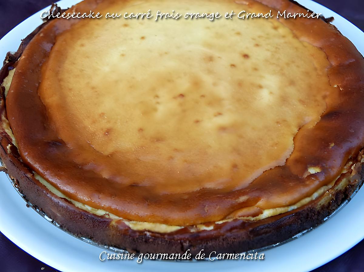 recette Cheesecake au carré frais à l'orange et Grand Marnier