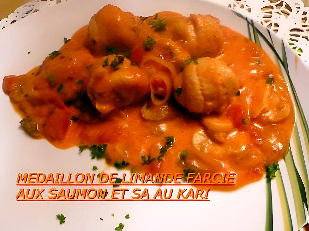 recette MEDAILLON DE LIMANDE FARCIE AU SAUMON  SAUCE  AU KARI