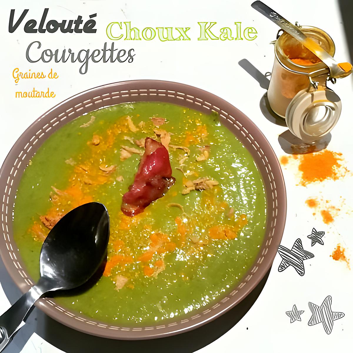 recette Velouté Choux Kale - Courgete - Graines de Moutarde au Lait d'Amandes - Thermomix ou pas
