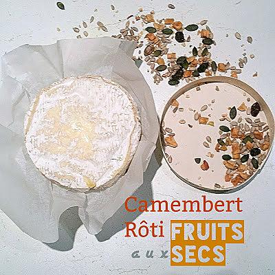 recette Camembert au Lait Cru Rôti aux Fruits Secs