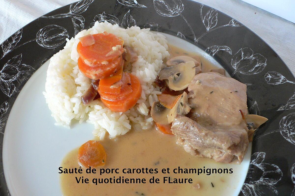 recette Sauté de porc carottes et champignons