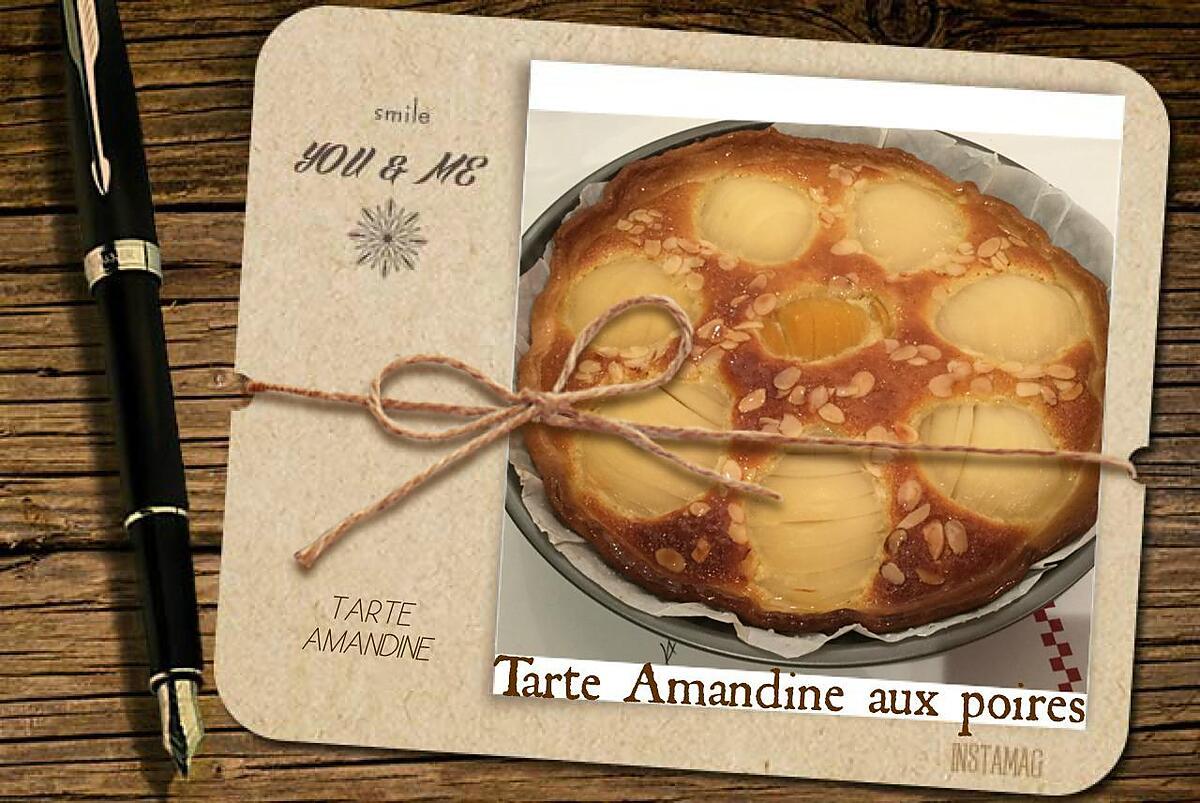 recette TARTE AMANDINE AUX POIRES