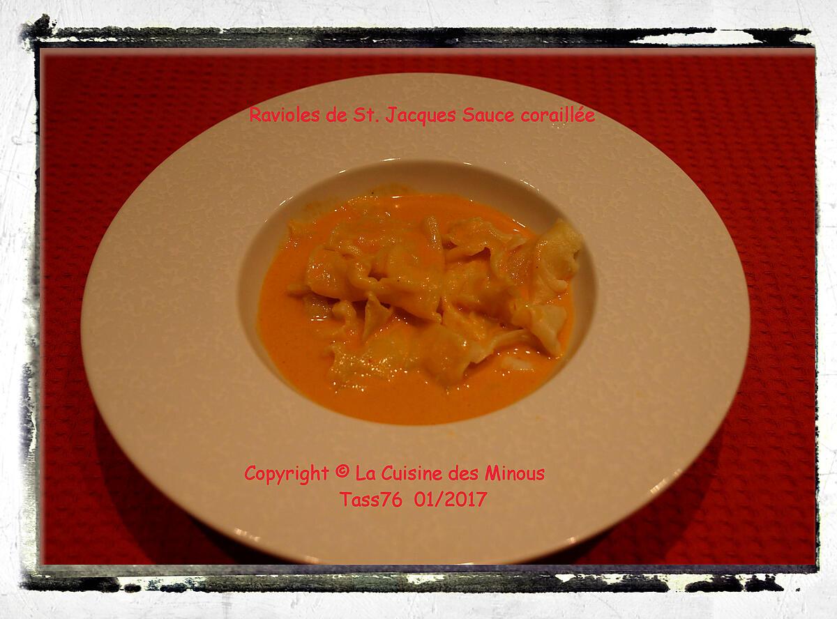 recette Ravioles de St.Jacques Sauce Coraillée