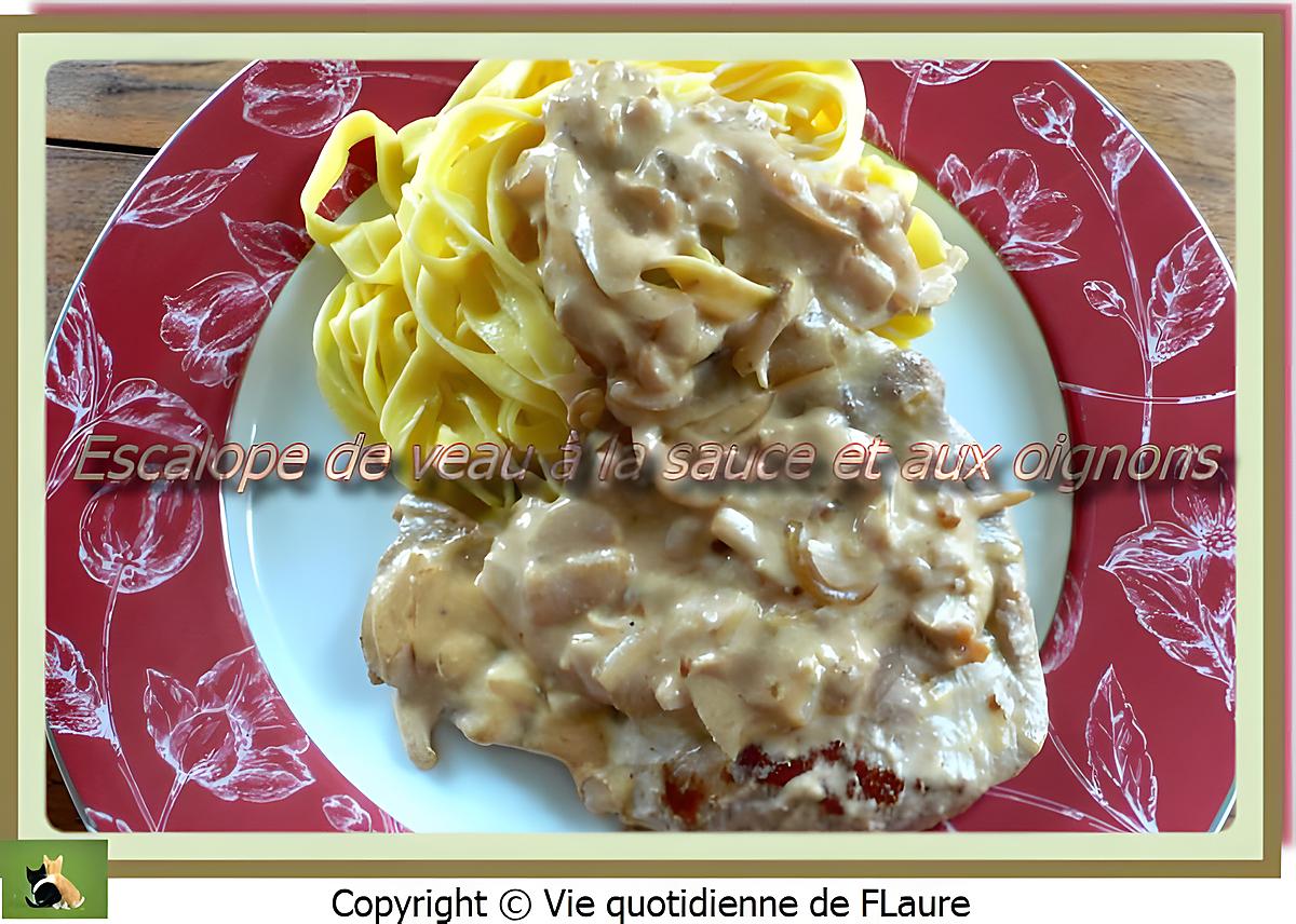 recette Escalope de veau à la sauce et aux oignons