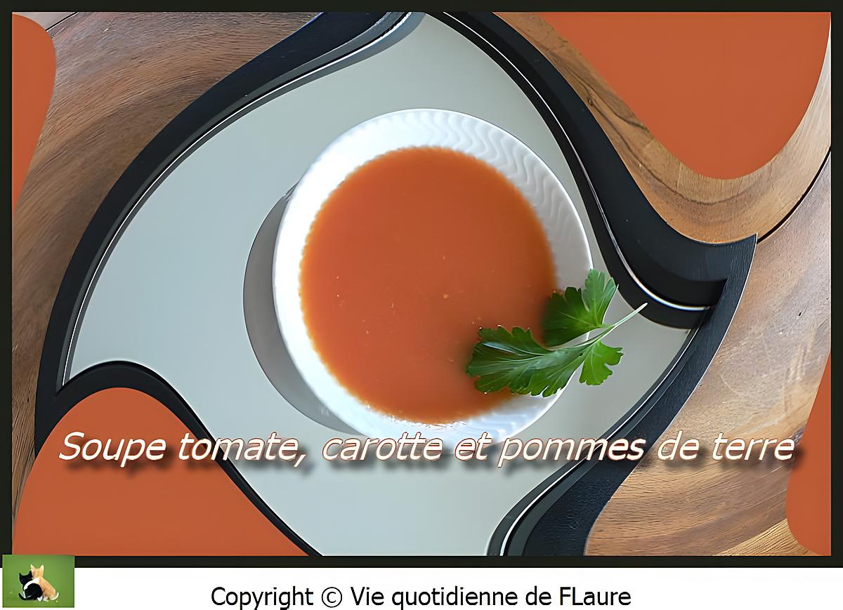 recette Potage aux carottes, tomates et pommes de terre