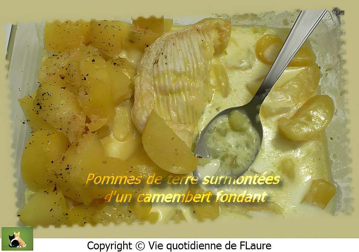 recette Pommes de terre surmontées d'un camembert fondant