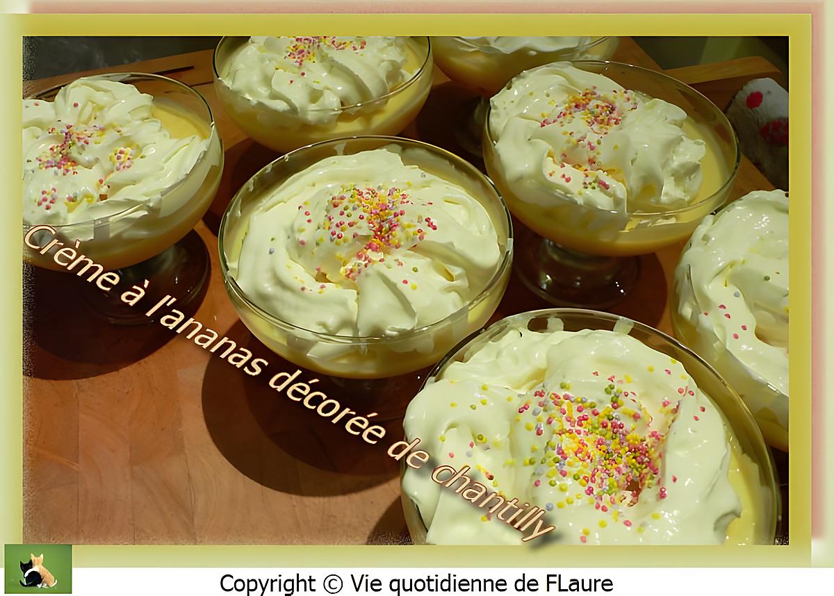 recette Crème à l'ananas décorée de chantilly