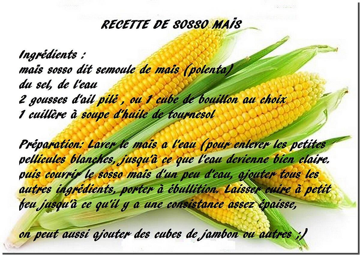 recette SOSSO MAÏS..... semoule de maïs ( similaire  à la Polenta)
