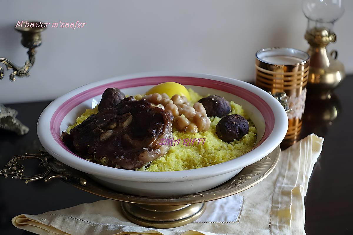 recette M'HAWER M'ZAAFER BEL BNEDAQS COUSCOUS AU SAFRAN ET BOULETTES RÔTIES CUISINE ALGÉRIENNE CUISINE BÔNOISE