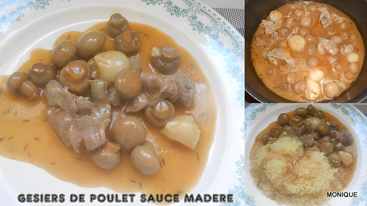 recette GESIERS DE POULET SAUCE MADERE