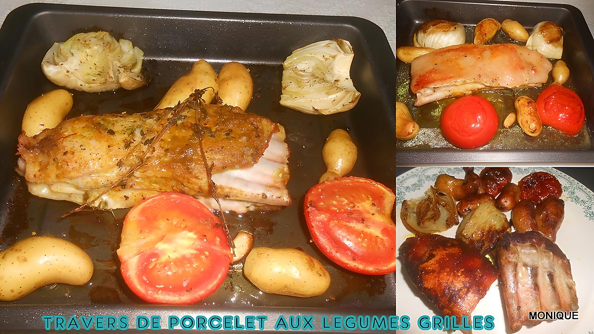 recette TRAVERS DE PORCELET AUX LEGUMES GRILLES