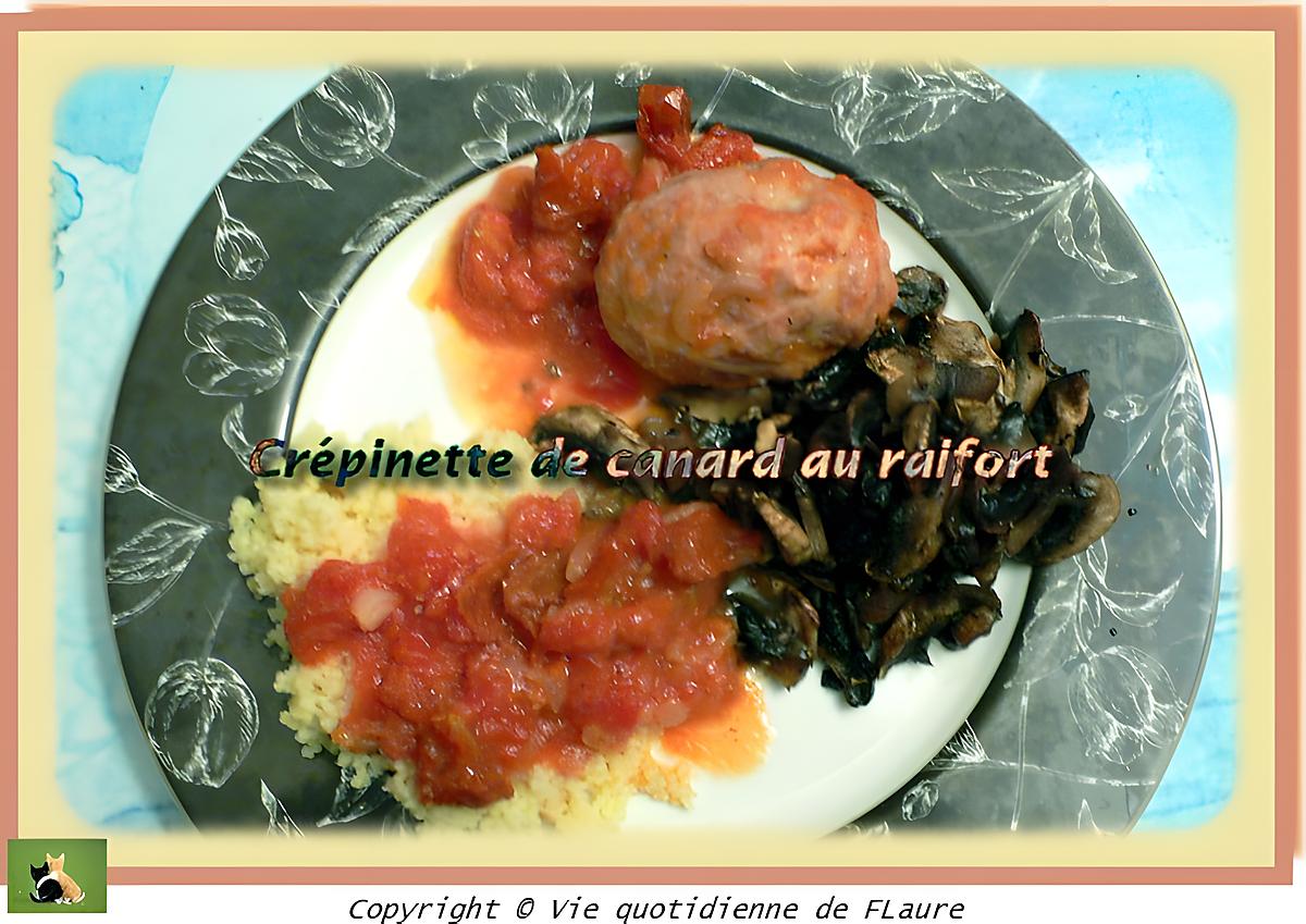 recette Crépinette de canard au raifort