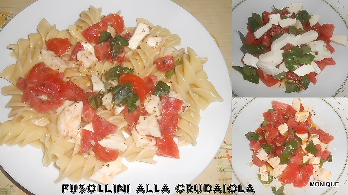 recette FUSILLONI ALLA CRUDAIOLA