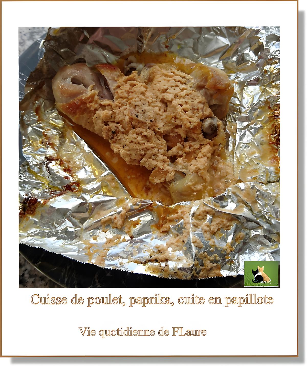 recette Cuisses de poulet parfumées au paprika, cuites en papillote