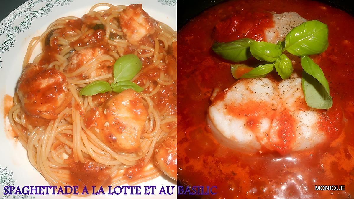 recette SPAGHETTADE A LA LOTTE AU BASILIC