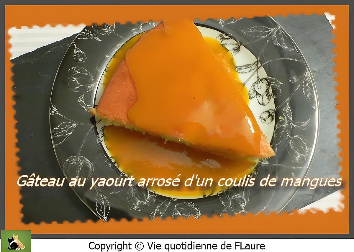 recette Gâteau au yaourt arrosé d'un coulis de mangues