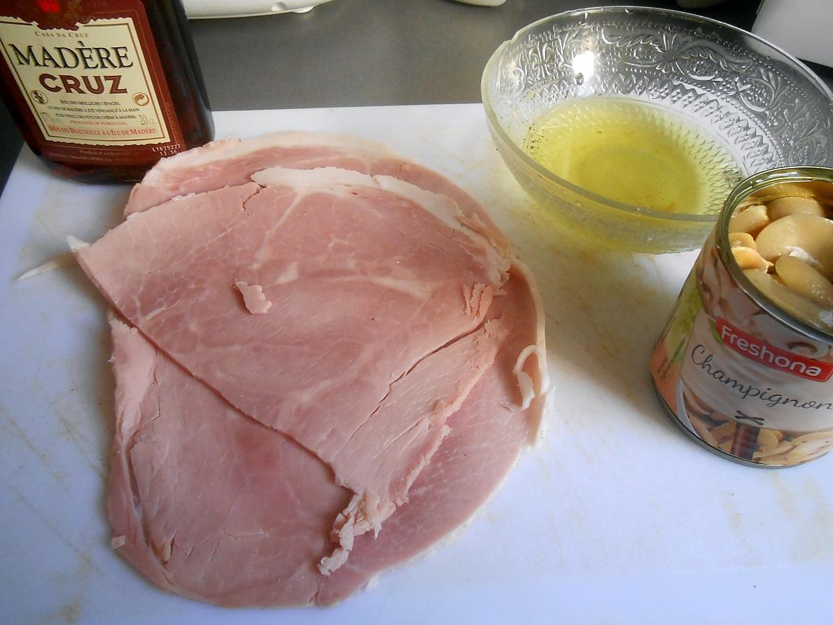 recette JAMBON CHAMPIGNONS SAUCE MADERE