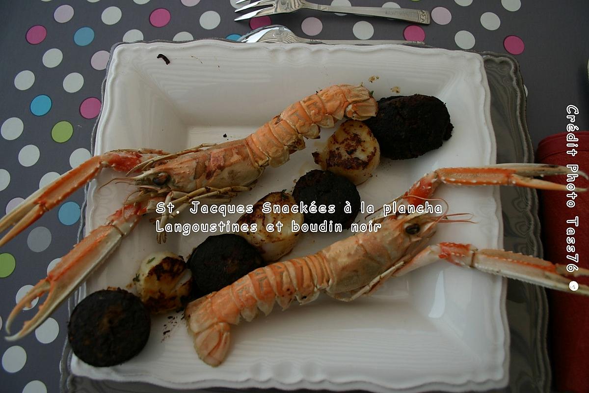 recette Noix de St.Jacques Snackées à la Plancha, Boudin Noir et Langoustines